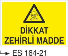Zehirli Madde Levhaları - Dikkat Zehirli Madde Es 164-21