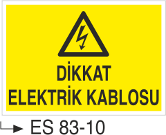 Elektrik Uyarı Levhaları - Dikkat Elektrik Kablosu Es 83-10