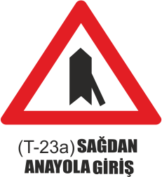 Trafik Tabelaları - Sağdan Anayola Giriş Tabelası T-23a